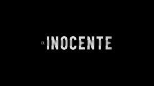 El Inocente: una buena serie Española para pasar el rato